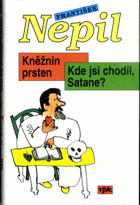 Kněžin prsten - Kde jsi chodil, Satane?