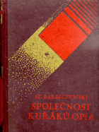 Společnost kuřáků opia