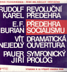 LP - Revoluční předehra - Předehra socialismu - Dramatická ouvertura - Symfonický prolog