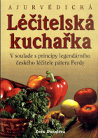 Ajurvédická léčitelská kuchařka