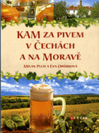 Kam za pivem v Čechách a na Moravě