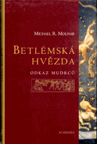 Betlémská hvězda - odkaz mudrců