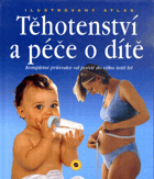 Těhotenství a péče o dítě
