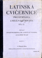 Latinská cvičebnice pro gymnasia a reálná gymnasia. Díl 2.
