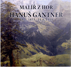 Malíř z hor Hanuš Gantner