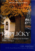 Kapličky a drobné sakrální stavby Sedlčanska. 1. díl, Sedlčany