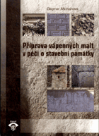 Příprava vápenných malt v péči o stavební památky