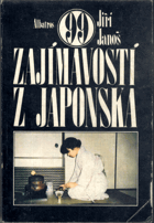 99 Zajímavostí z Japonska