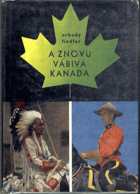 A znovu vábivá Kanada - Slovensky !