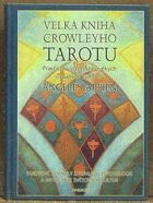 Velká kniha Crowleyho Tarotu