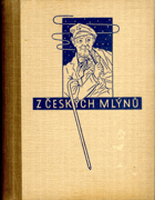 Z českých mlýnů - výbor z nejlepších humoresek