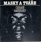 Masky a tváře černé Ameriky