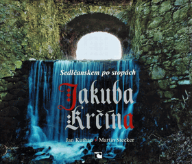 Sedlčanskem po stopách Jakuba Krčína