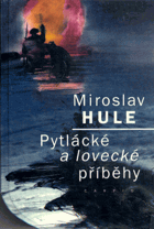 Pytlácké a lovecké příběhy