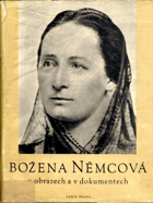 Božena Němcová v obrazech a v dokumentech