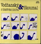LP - Jan Vodňanský a Petr Skoumal - S úsměvem idiota