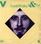 2 LP - Jan Vodňanský a Petr Skoumal - Hurá na Bastilu - S úsměvem Donkichota