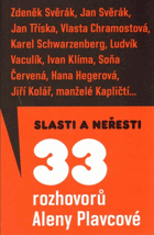 Slasti a neřesti - 33 rozhovorů Aleny Plavcové