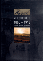 Písek ve fotografii 1860-1918 - PODPISY AUTORŮ !