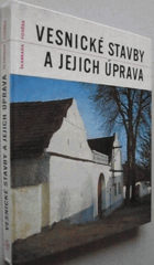 Vesnické stavby a jejich úprava