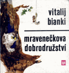 Mravenečkova dobrodružství