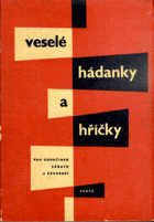 Veselé hádanky a hříčky pro odpočinek, zábavu a rekreaci