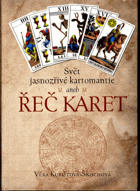 Svět jasnozřivé kartomantie, aneb, Řeč karet