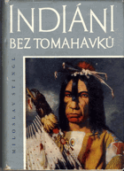 Indiáni bez tomahavků