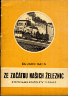 Ze začátku našich železnic