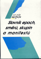 Slovník epoch, směrů, skupin a manifestů