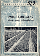 Padání semenáčků a hynutí sazenic hnilobou kořenů
