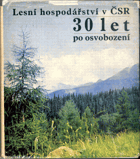 Lesní hospodářství v ČSR