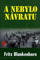 A nebylo návratu