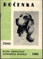 Ročenka Klubu chovatelů loveckých španělů 1966
