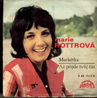 SP - Marie Rottrová - Markétka, Až přijde tvůj čas
