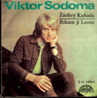 SP - Viktor Sodoma - Žárlivý Kakadu, Říkám jí Laura