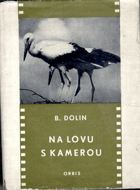 Na lovu s kamerou