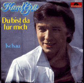 SP - Karel Gott - Du bist da für mich - Tschau