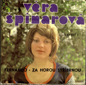 SP - Věra Špinarová - Fernando - Za horou stříbrnou