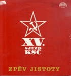 LP - Zpěv jistoty - XV. sjezd KSČ