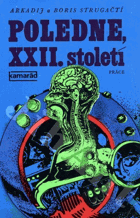 Poledne, XXII. století