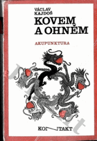 Kovem a ohněm - akupunktura