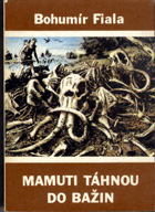 Mamuti táhnou do bažin