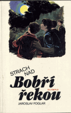 Strach nad Bobří řekou