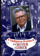 S Vladimírem Dvořákem o chutích a lidech