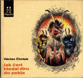 Jak čert hledal díru do pekla