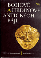 Bohové a hrdinové antických bájí