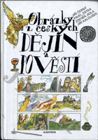 Obrázky z českých dějin a pověstí
