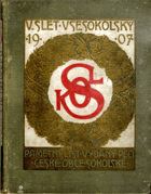 V. SLET VŠESOKOLSKÝ 1907