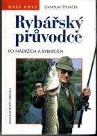 Rybářský průvodce po nádržích a rybnících